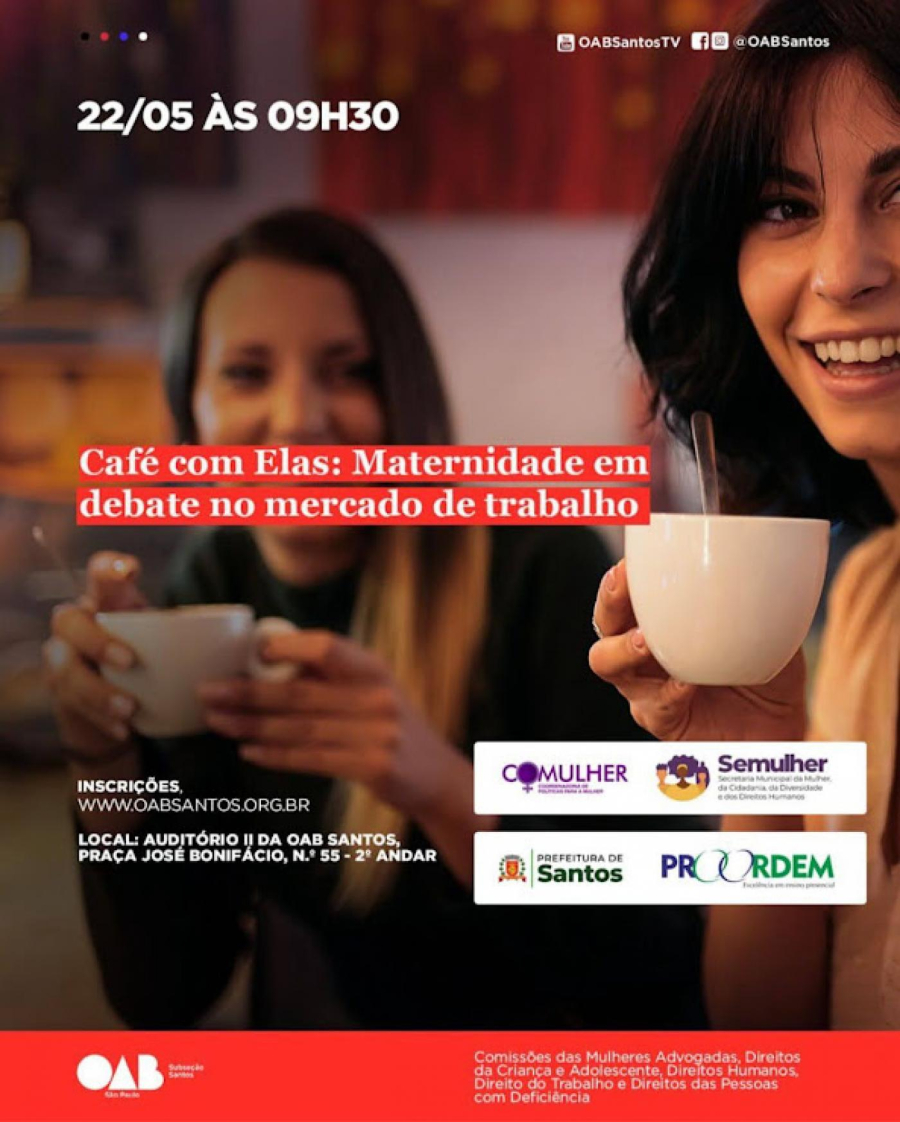 Encontro discute empoderamento e maternidade no mercado de trabalho em Santos